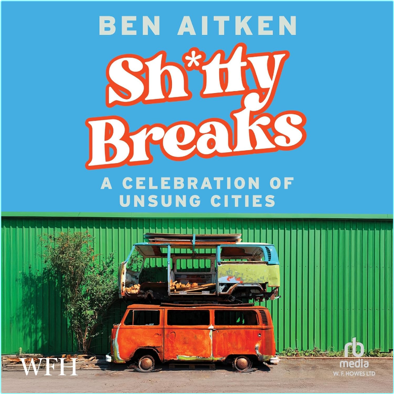 Ben Aitkin Shitty Breaks (Ben Aitken)