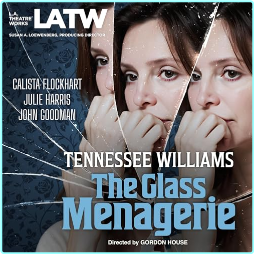 The Glass Menagerie Tennessee Williams L A Theatre Works – (Tennessee Williams)