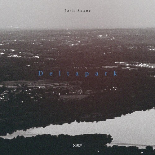 Josh Saxer - Deltapark (2026)