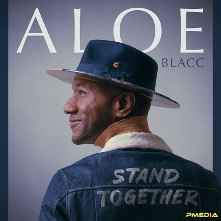 Aloe Blacc - Stand Together (2025)