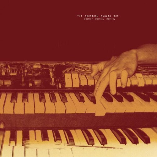 The-American-Analog-Set-Destroy-Destroy-
