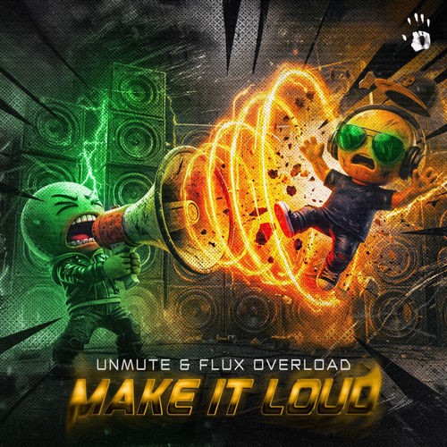 Unmute & Flux Overload - Me It Loud (2026) MP3