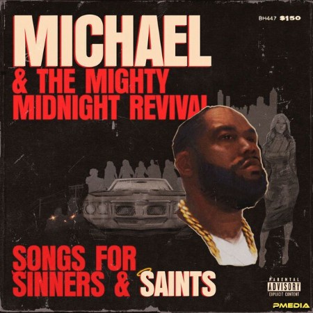 Killer Mike - Michael & the Mighty Midnight Revival, Songs for Sinners and Saints (2024)