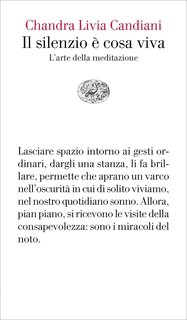Chandra Livia Candiani - Il silenzio è cosa viva (2018)