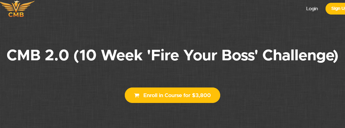 Sean Ferres – CMB 2.0 (10 Week ‘Fire Your Boss’ Challenge)