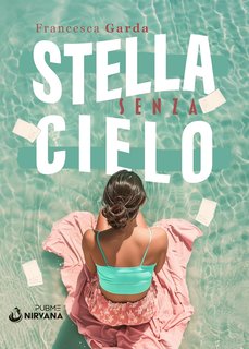 Francesca Garda - Stella senza cielo (2024)