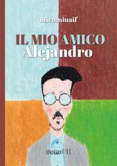 Mienmiuaif, Giuseppe Signorin – Il mio amico Alejandro (2026)