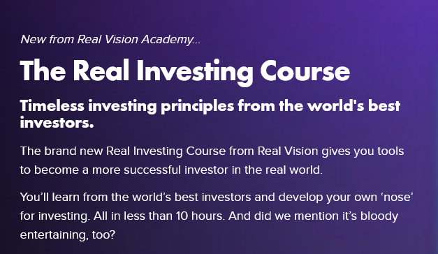 Real Vision Academy - Real Investing Course