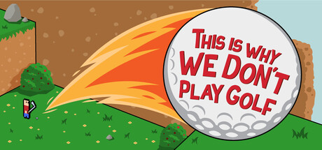 This Is Why We Don't Play Golf: el caos argentino hecho videojuego This Is Why We Don't Play Golf: el caos argentino hecho videojuego