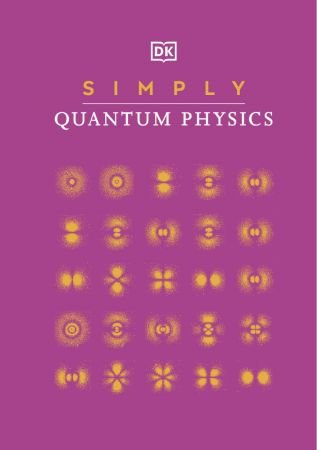 Simply Quantum Physics