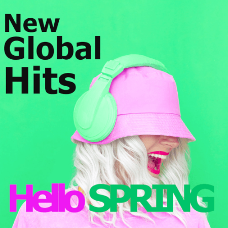 VA - Hello Spring 2022 New Global Pop Hits (2022)