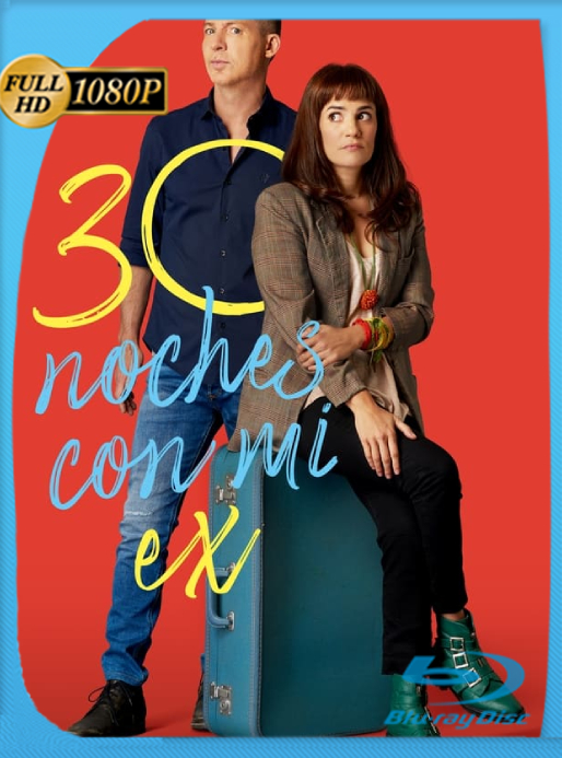 30 noches con mi ex (2022) WEB-DL [1080p] Latino [GoogleDrive]