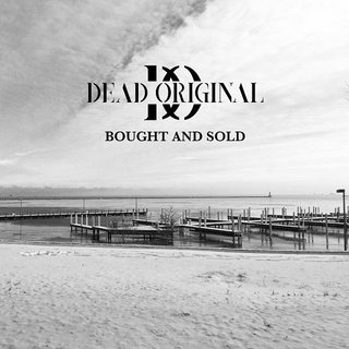 Dead Original - Bought & Sold (2021).mp3 - 320 Kbps