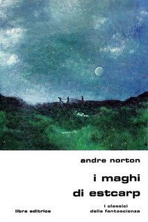 Andre Norton - I Maghi di Eastcarp (1979)