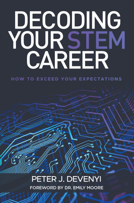 Decoding Your STEM Career: How to Exceed Your Expectations (True EPUB)