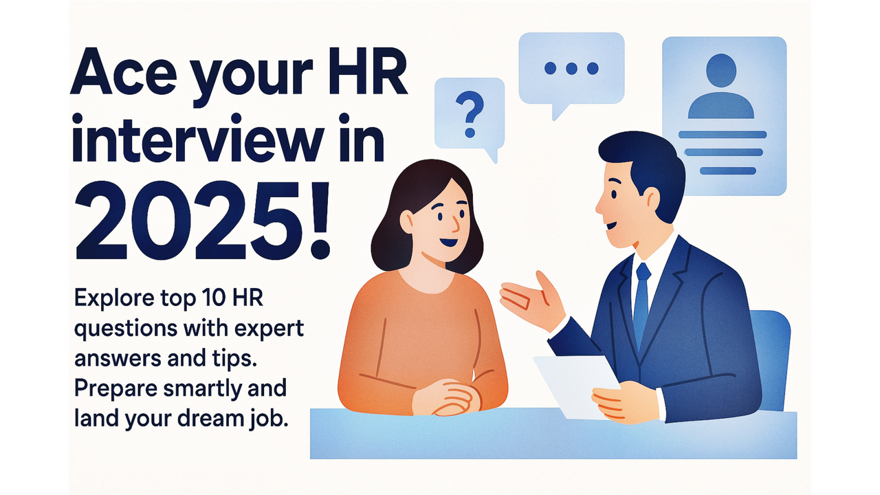 Top 10 HR Interview Questions and Answers for 2025