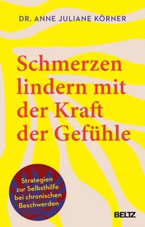 schmerzen-lindern-mit-der-kraft-der-gefuehle-taschenbuch-anne-juliane-koerner.webp