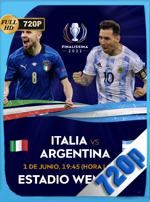 Finalissima Italia vs Argentina (2022) WEB-DL [720p] Latino [GoogleDrive]