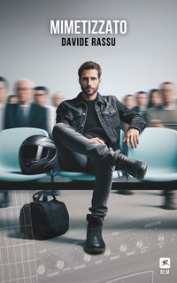Davide Rassu - Mimetizzato (2024)