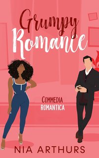 Nia Arthurs - Grumpy Romance (2024)