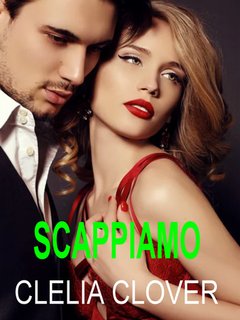 Clelia Clover - Scappiamo insieme (2024)