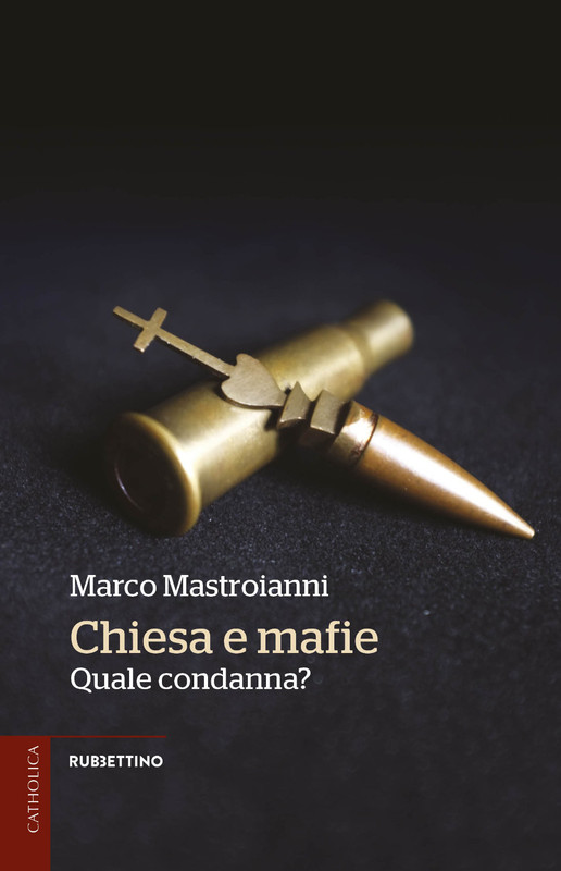 Marco Mastroianni – Chiesa e mafie (2021)