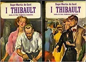 Roger Martin Du Gard - I Thibault (1954)