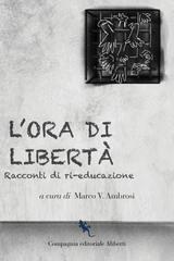 Marco V. Ambrosi (a cura di) – L’ora di libertà (2026)