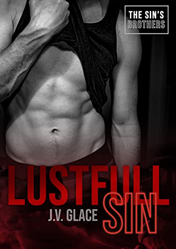 J.V. Glace - Lustfull sin (The SIN's brothers Vol. 1) (2021) J.V. Glace - Lustfull sin (The SIN's brothers Vol. 1) (2021)