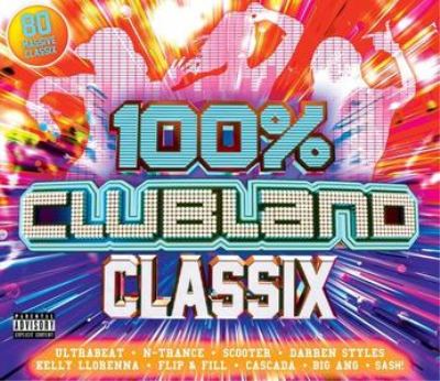 VA - 100% Clubland Classix (4CD, 2019)