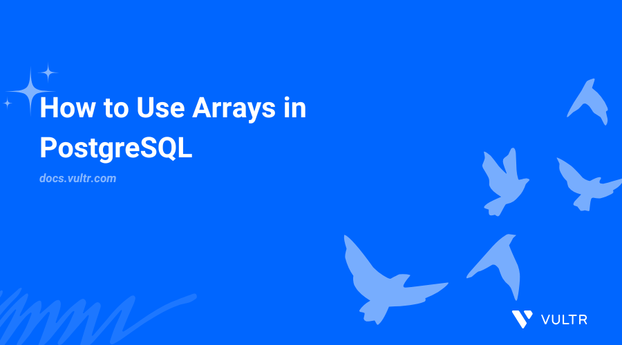 How to Use Arrays in PostgreSQL header image