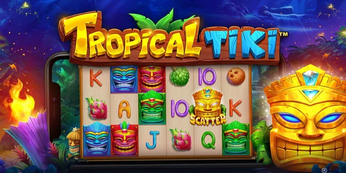 Kiat Mumpuni Menang di Slot Tropical Tiki