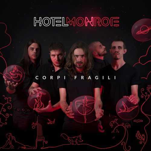 Hotel Monroe - Corpi Fragili [Album] (2019) .FLAC