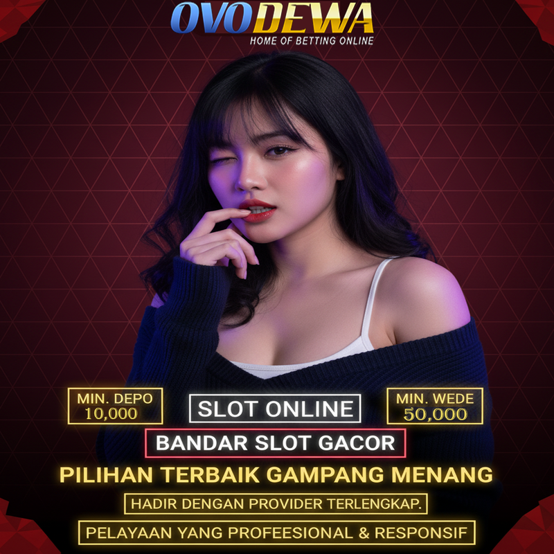 OVODEWA | Agen Resmi Situs Link Slot Online Pragmatic Play Gacor di Indonesia