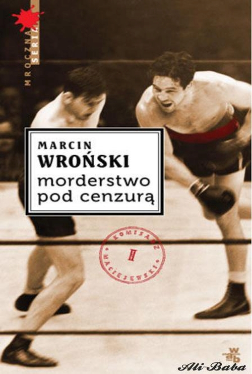 Marcin Wroński - Cykl: Komisarz Maciejewski (tom 1-10)
