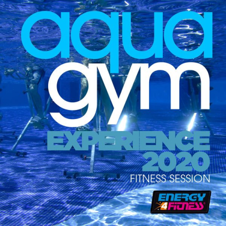 Various Artists - Aqua Gym Experience 2020 Fitness Session