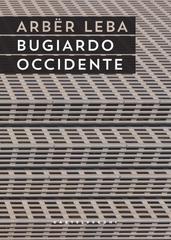 Leba Arbër – Bugiardo occidente (2021)