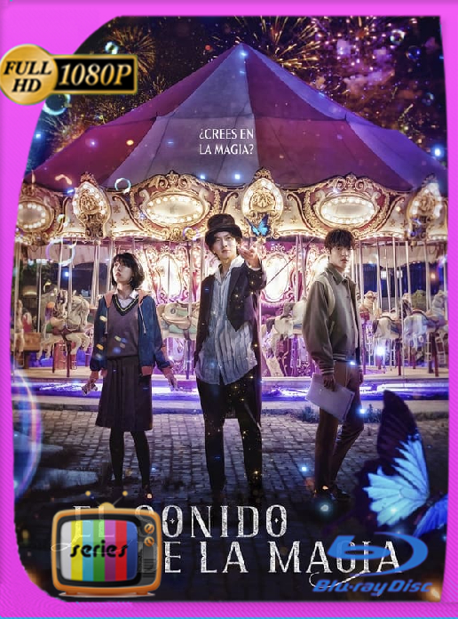 El sonido de la magia (2022) Temporada 01 NF WEB-DL [1080p] Latino [GoogleDrive]