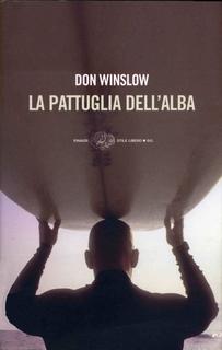 Don Winslow - La pattuglia dell'alba (2010)