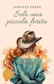 Jennifer Green - Solo una piccola ferita (2024)