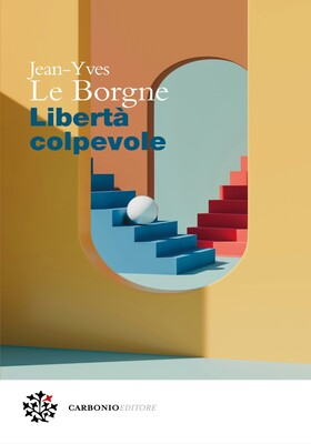 Jean-Yves Le Borgne - Libertà colpevole (2025)