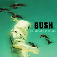 The Science of Things by Bush