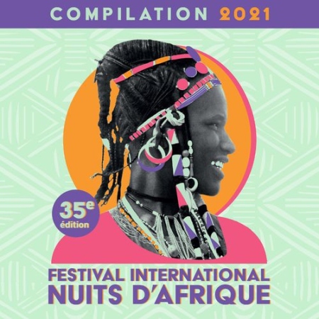 VA - Festival International Nuits D'Afrique - Compilation 2021 - 35E Edition (2021)