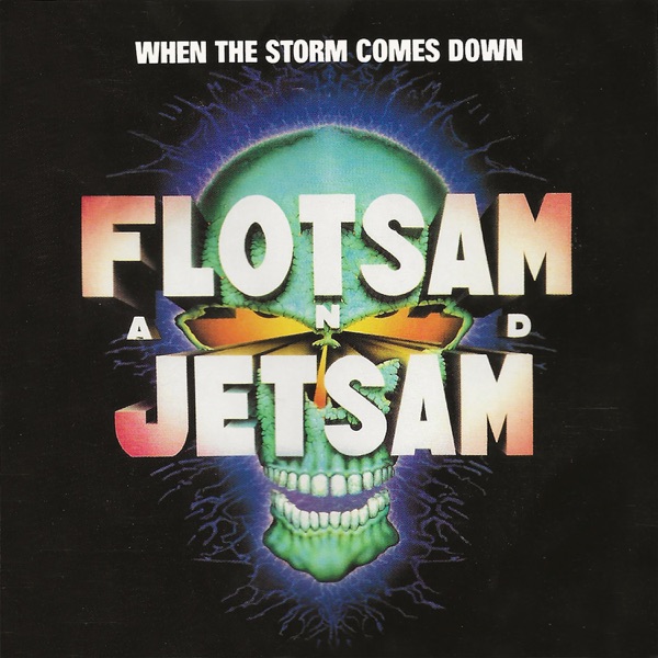 [Image: Flotsam-And-Jetsam-When-The-Storm-Comes-...z-FLAC.jpg]