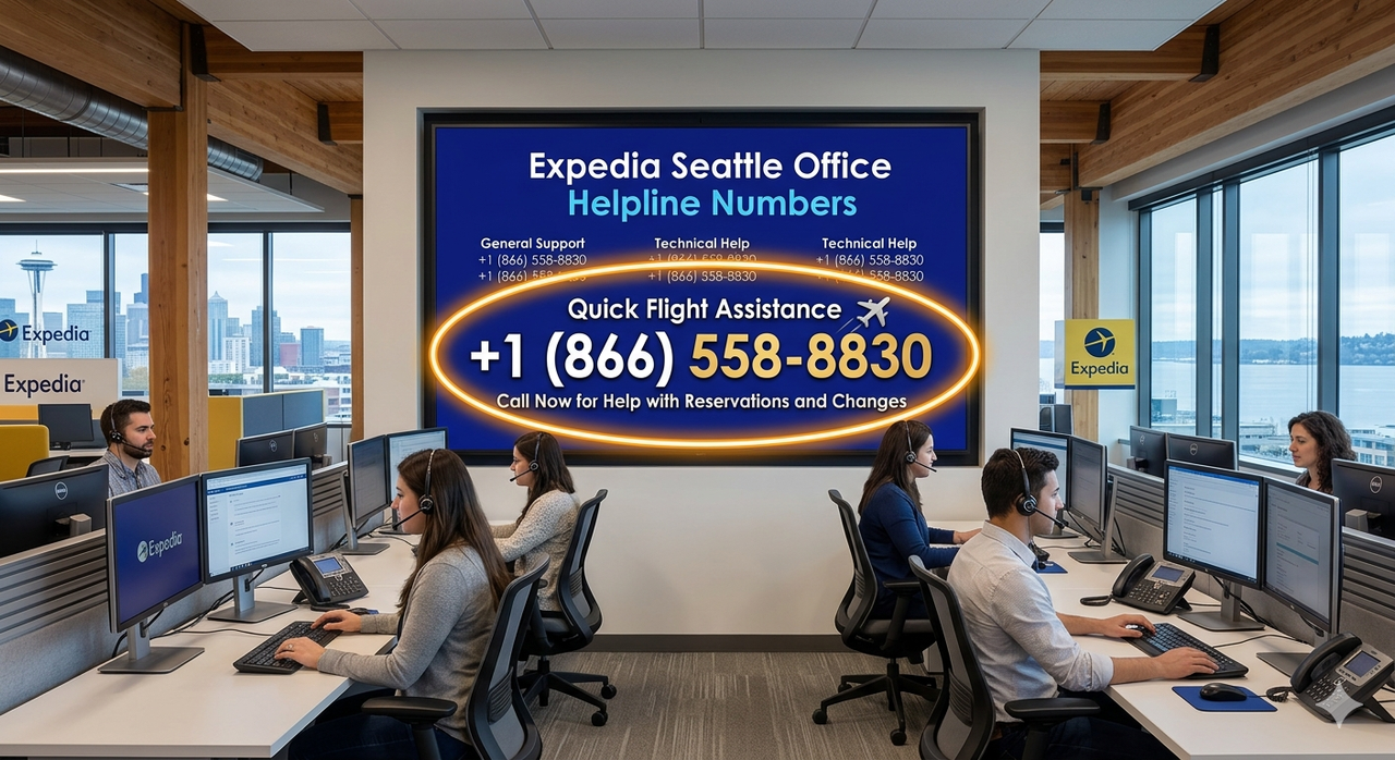 Expedia Seattle Office Helpline Numbers for Quick Assistance