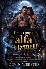 Devin Webster – Il mio papà alfa dei gemelli (2026)