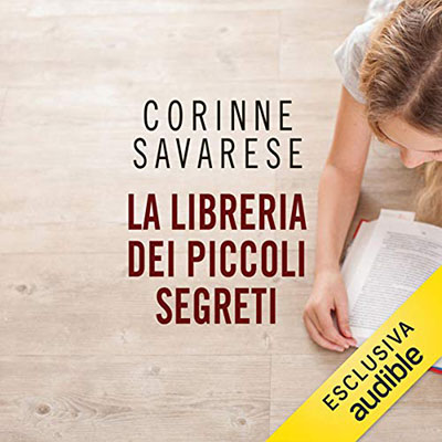 Corinne Savarese - La libreria dei piccoli segreti (2020) (mp3 - 128 kbps)