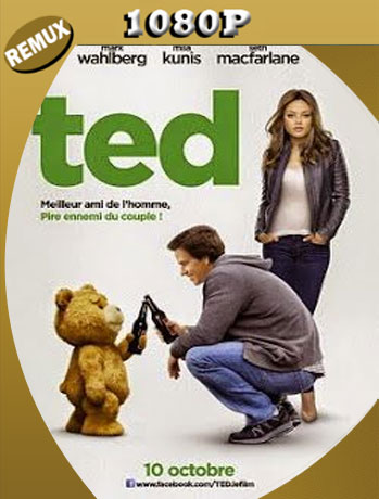 Ted (2012) HD BDREMUX [1080p] Latino [GoogleDrive] Panchirulo