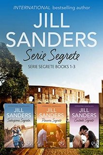 Jill Sanders - Serie Segrete 1-3 (2020)