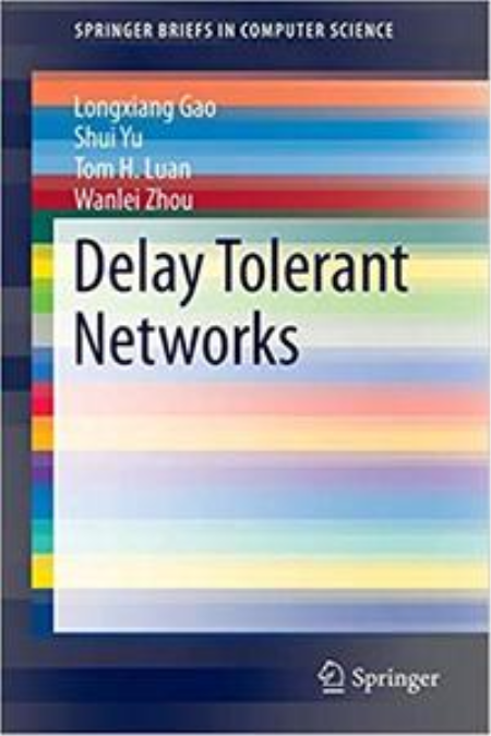 Delay Tolerant Networks (SpringerBriefs in Computer Science)
